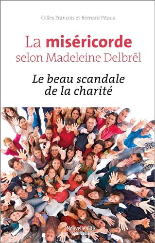 La miséricorde selon Madeleine Delbrêl