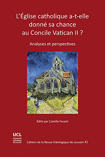 L'Église catholique a-t-elle donné sa chance au concile Vatican II ?