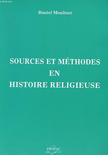Sources et méthodes en histoire religieuse