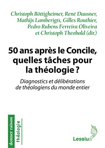 50 ans après le Concile, quelles tâches pour la théologie ?