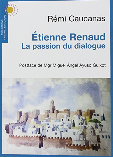 Etienne Renaud, la passion du dialogue