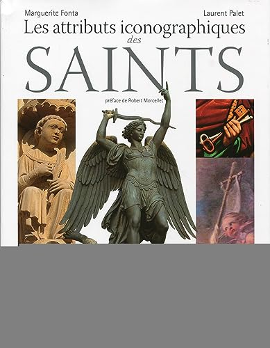 Les attributs iconographiques des saints
