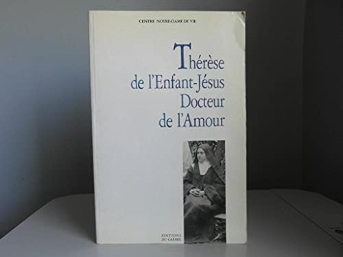 Thérèse de l'Enfant-Jésus, docteur de l'amour