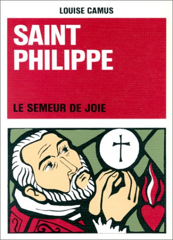 Saint Philippe : le semeur de joie