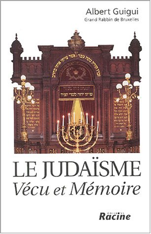 Le judaîsme. Vécu et mémoire