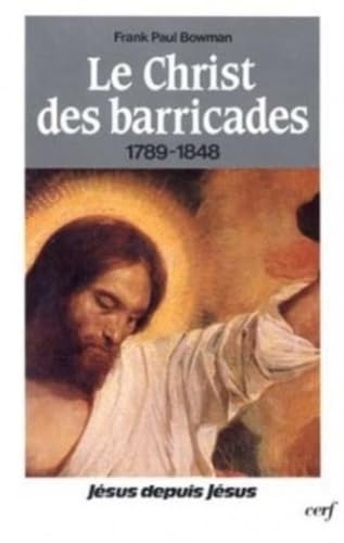Le Christ des barricades, 1789-1848