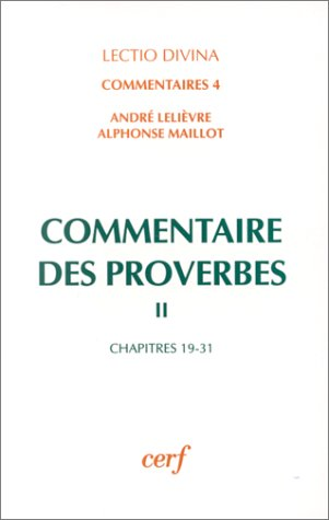 Commentaire des Proverbes, tome II : Chapitre 19-31