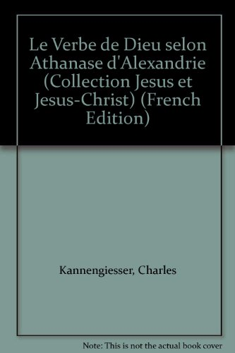 Le verbe de Dieu selon Athanase d'Alexandrie