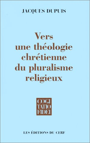 Vers une théologie chrétienne du pluralisme religieux