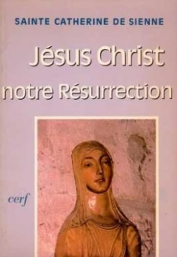 Jésus Christ, notre résurrection