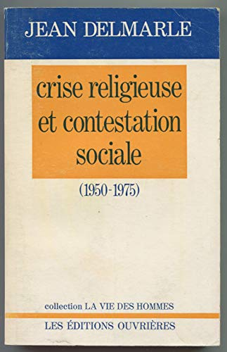 Crise religieuse et contestation sociale (1950-1975)