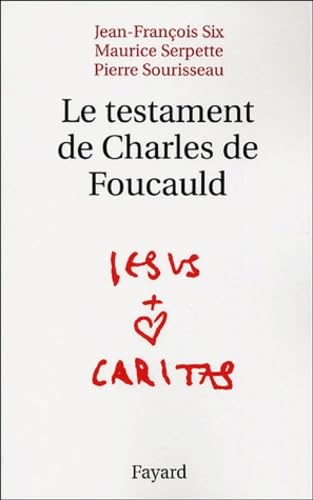 Le testament de Charles de Foucauld