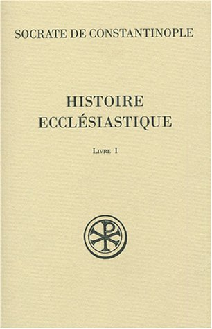 Histoire ecclésiastique. Livre I