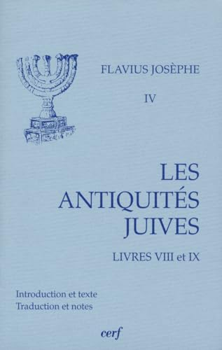 Les Antiquités juives, volume 4. Livres VIII et IX