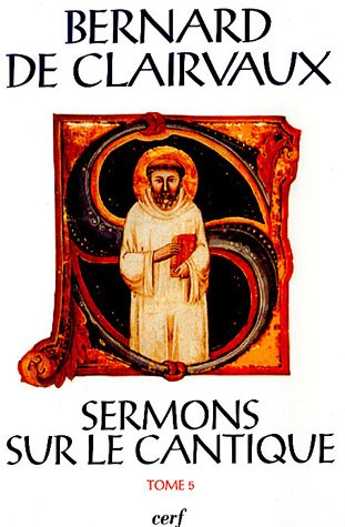 Sermons sur le cantique :Tome V ; (Sermons 69-86)
