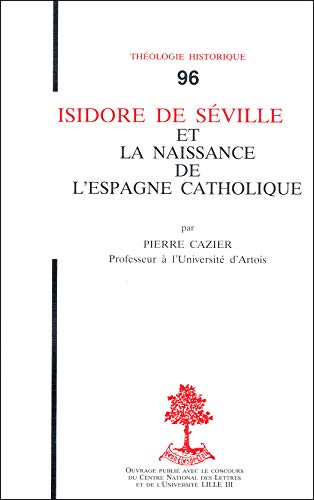Isidore de Séville et la naissance de l'Espagne catholique