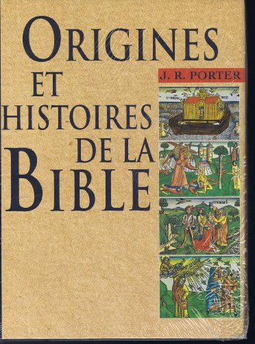Originies et histoires de la Bible