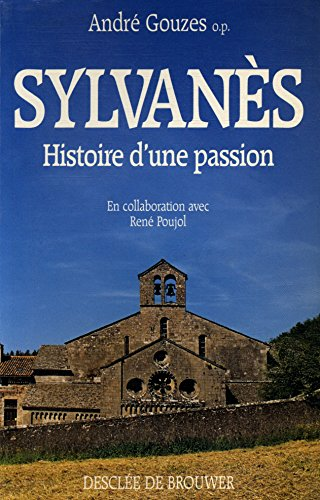 Sylvanès Histoire d'une passion