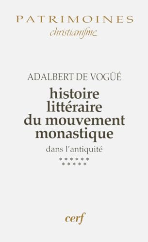 Histoire littéraire du mouvement monastique dans l'antiquité, tome 11