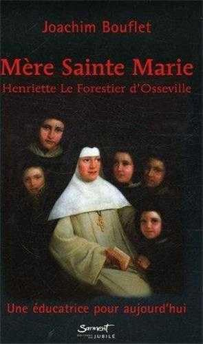 Mère Sainte Marie Henriette Le Forestier d'Osseville