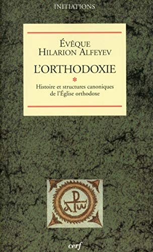 L'orthodoxie, tome I