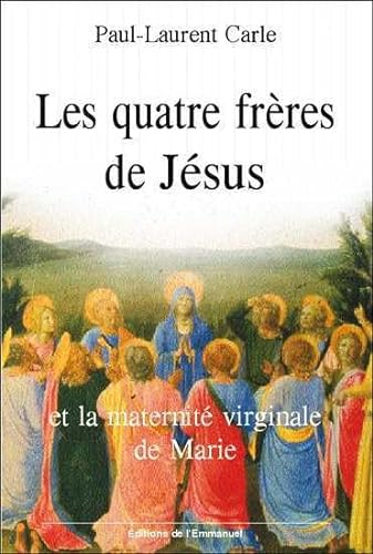 Les quatre frères de Jésus et la maternité virginale de Marie