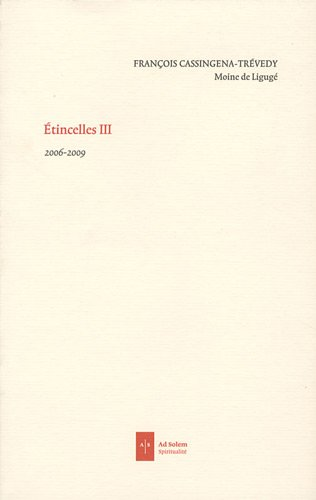 Etincelles III. 2006-2009