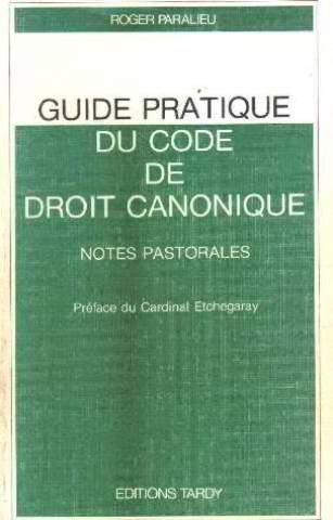 Guide pratique du code de droit canonique