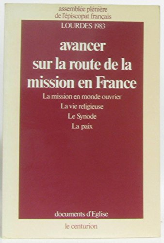 Avancer sur la route de la mission en France, Lourdes 1983