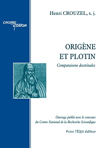 Origène et Plotin. Comparaisons doctrinales
