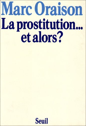 La prostitution... et alors ?