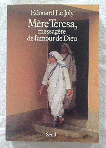 Mère Teresa, messagère de l'amour de Dieu
