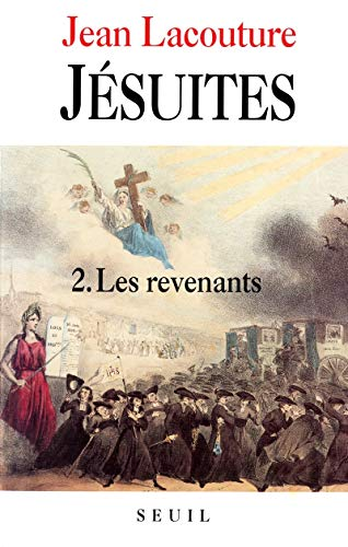 Jésuites, une multibiographie. Tome 2. Les revenants