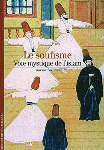 Le soufisme, voie mystique de l'islam
