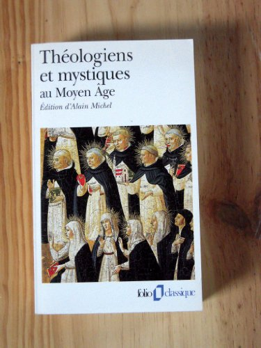 Théologiens et mystiques au Moyen-Age