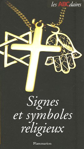L'ABCdaire des signes et symboles religieux