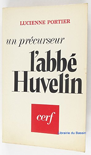 Un précurseur, l'abbé Huvelin.