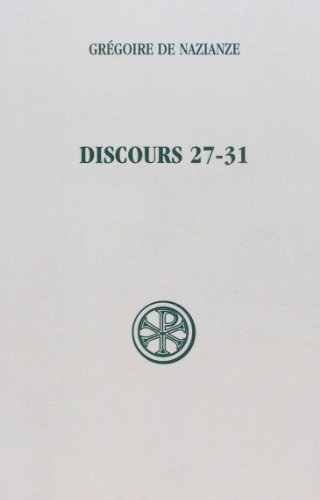 Discours 27-31 : Discours théologiques