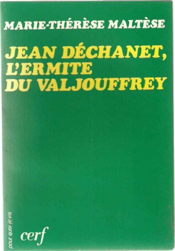 Jean Déchanet, l'ermite du Valjouffrey