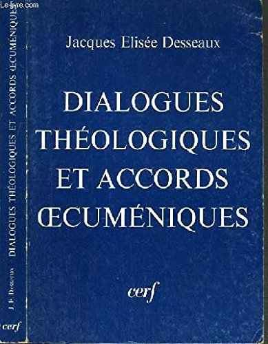 Dialogues théologiques et accords œcuméniques