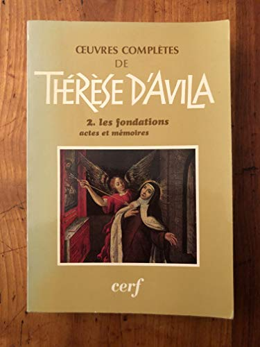 Thérèse d'Avila. Oeuvres complètes. Tome 2
