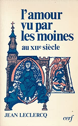 L'amour vu par les moines au XIIe siècle