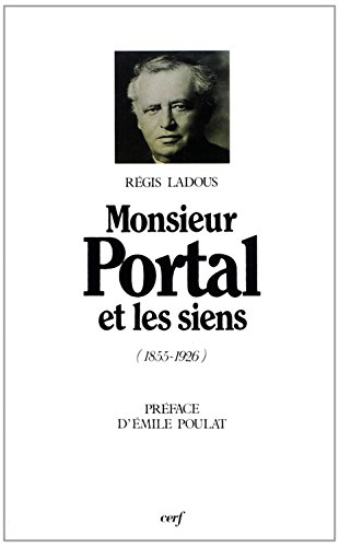 Monsieur Portal et les siens 1855-1926