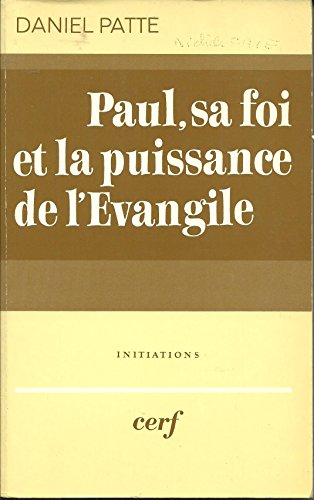 Paul, sa foi et la puissance de l'Evangile