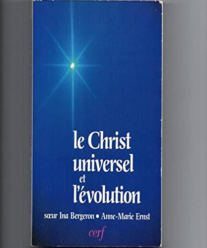 Le Christ universel et l'évolution selon Teilhard de Chardin