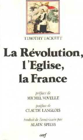 La Révolution, l'Eglise, la France.