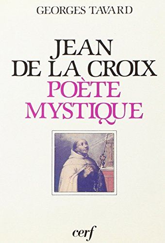Saint Jean de la croix : poète mystique