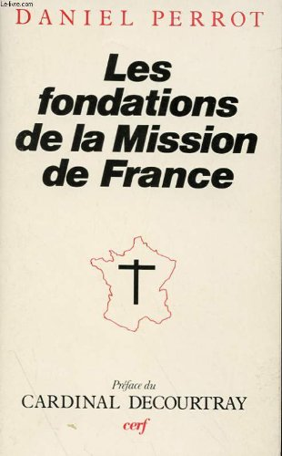Les fondations de la Mission de France