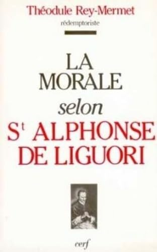 La morale selon saint Alphonse de Liguori