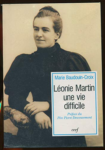 Léonie Martin, une vie difficile